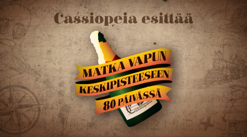 Cassiopeia esittää: Matka vapun keskipisteeseen 80 päivässä