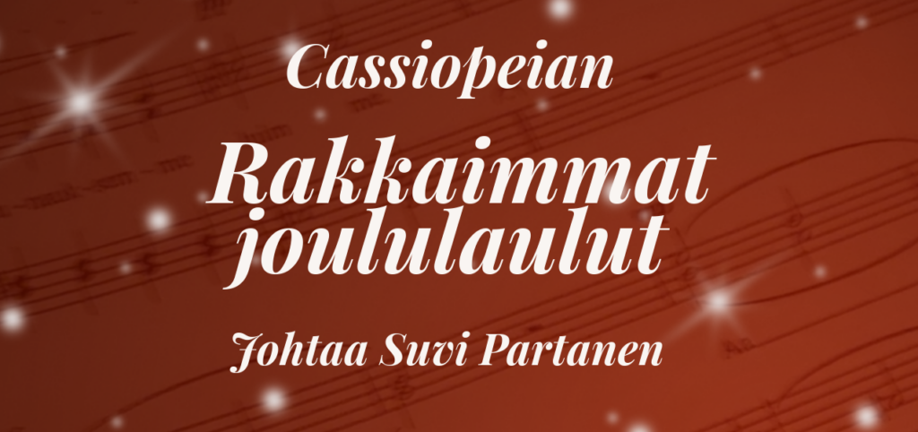 Cassiopeian Rakkaimmat Joululaulut Johtaa Suvi Partanen