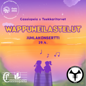 Pääsylippu: Cassiopeian ja Teekkaritorvien Wappuheilastelut